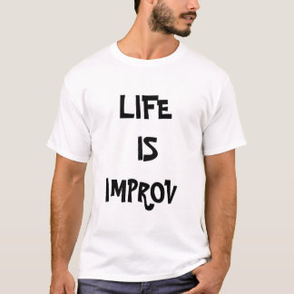 CAMISETA A VIDA É IMPROV