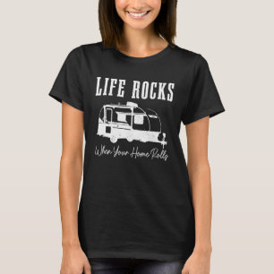 Camiseta A Vida é Incrível Quando Sua Casa Rola Caravana de