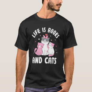 Camiseta A vida é livros e livros de gatos Cat Mamãe Bookwo