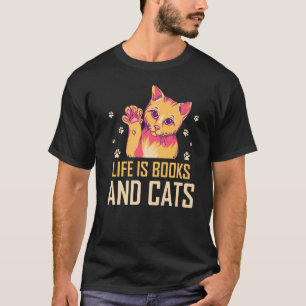 Camiseta A vida é livros e livros de gatos e gatas.