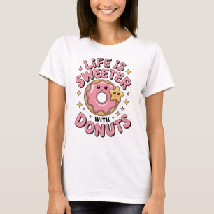 Camiseta A Vida É Mais Doce Com Rosquinhas   Feminino