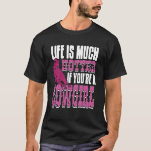 Camiseta A Vida É Mais Quente Se Você Tiver Vibes de Rodeio