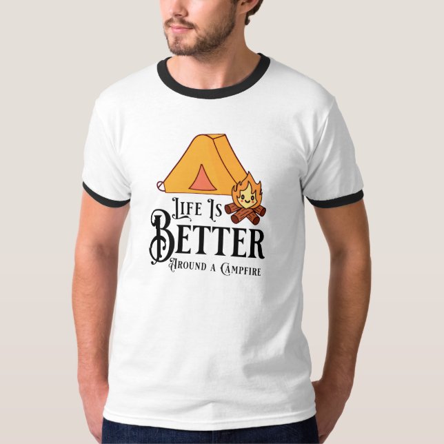 Camiseta A vida é melhor ao redor de Campfire (Frente)