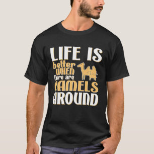Camiseta A Vida É Melhor Camelo