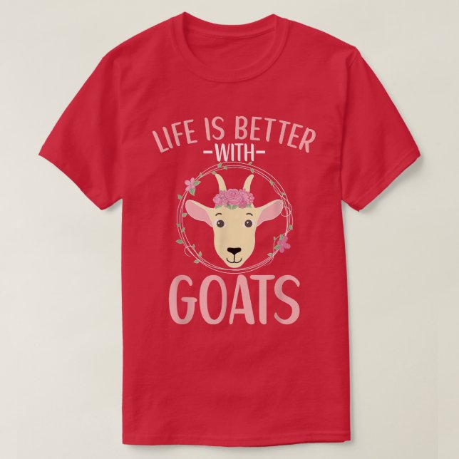 Camiseta A vida é melhor com a Fazenda de Roupa de cabra de (Frente do Design)