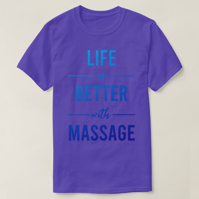 Camiseta A Vida É Melhor Com A Massagem 12 (Frente do Design)
