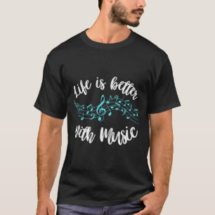 Camiseta A Vida É Melhor Com A Nota De Citação De Músicos