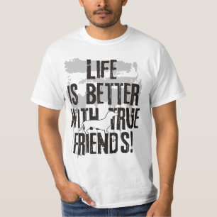 Camiseta A vida é melhor com amigos verdadeiros - dachshund