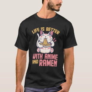 Camiseta A Vida É Melhor Com Animes E Ramen Engraçado Kawai