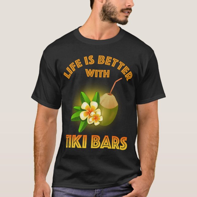 Camiseta A Vida É Melhor Com Bares Tiki (Frente)