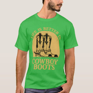 Camiseta A vida é melhor com botas de cowboy música country