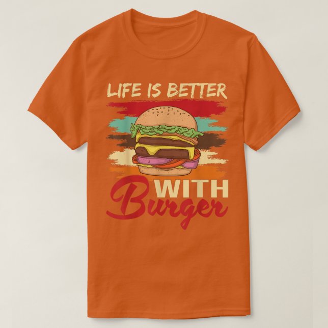 Camiseta A Vida É Melhor Com Burger Hamburger Cheesburger F (Frente do Design)