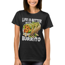 a vida é melhor com burrito