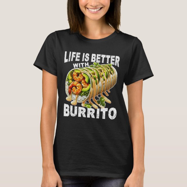 Camiseta a vida é melhor com burrito (Frente)