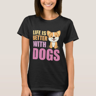 Camiseta A Vida É Melhor Com Cães Cachorros Cachorro Rosa 1