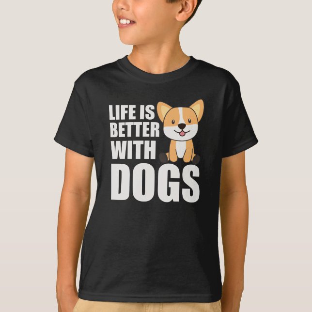 Camiseta A Vida É Melhor Com Cães Cachorros Doces Cachorro  (Frente)