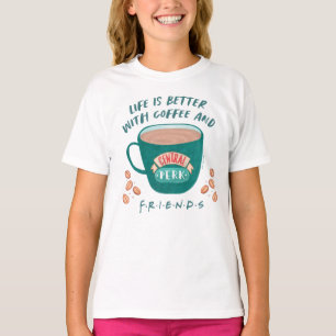 Camiseta A vida é melhor com café e amigos™