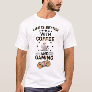 Camiseta a vida é melhor com café e jogos