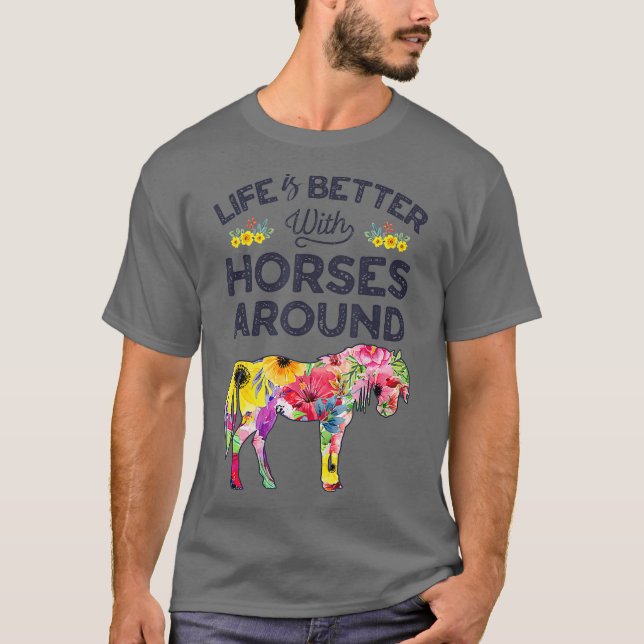 Camiseta A Vida É Melhor Com Cavalos À Volta De Cavalos (Frente)