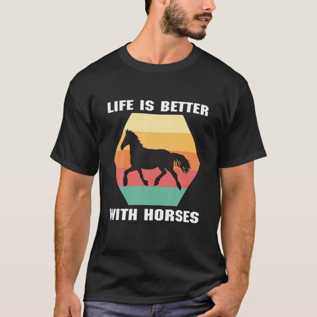 Camiseta A Vida É Melhor Com Cavalos | Ridina de cavalo (Frente)
