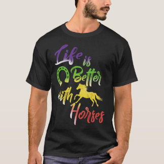 Camiseta A Vida É Melhor Com Cavalos Teus Horseback Andando