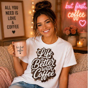Camiseta A Vida É Melhor Com Citação Tipográfica Divertida 
