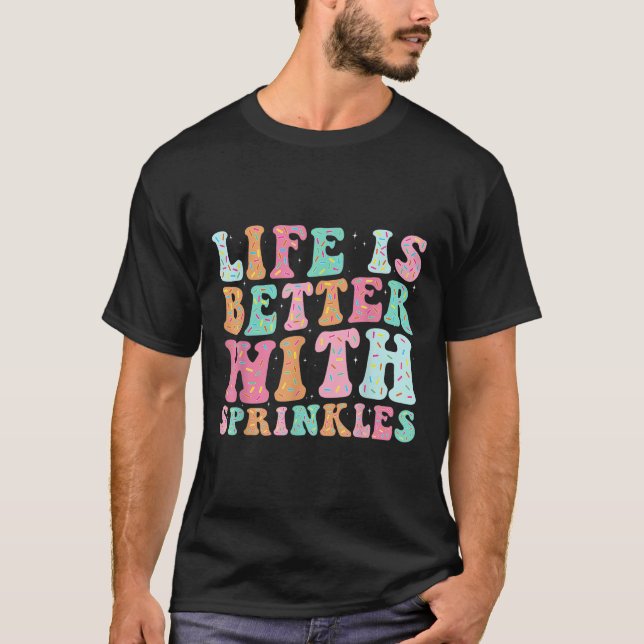 Camiseta A Vida é Melhor Com Confeitos  (Frente)