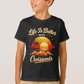 Camiseta A Vida É Melhor Com Croissants