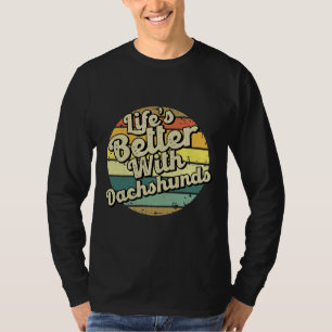 Camiseta A Vida É Melhor Com Dachshund