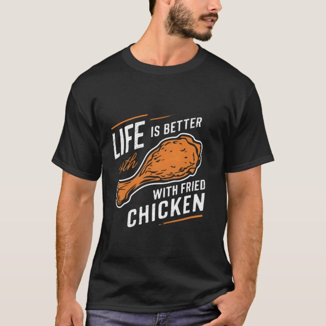 Camiseta A vida é melhor com frango frito engraçado feliz c (Frente)