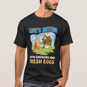 Camiseta A Vida É Melhor Com Galinhas E Ovos Frescos