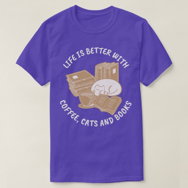 Camiseta A Vida É Melhor Com Gatos De Café E Livros (Frente do Design)