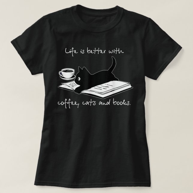 Camiseta A Vida É Melhor Com Gatos De Café E Livros (Frente do Design)