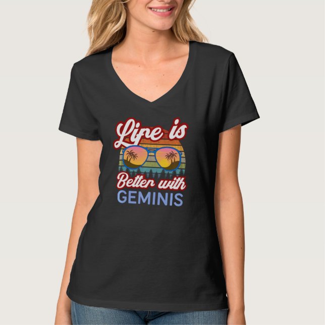 Camiseta A Vida É Melhor Com Geminis! Funny Gemini Horoscop (Frente)