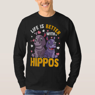 Camiseta A Vida É Melhor Com Hipopótamo Bonito.