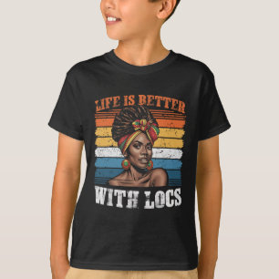 Camiseta A Vida É Melhor Com Locs Mulheres Negras Melanina