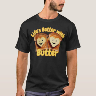 Camiseta A Vida é Melhor Com Manteiga – Pão & Manteiga Fofo