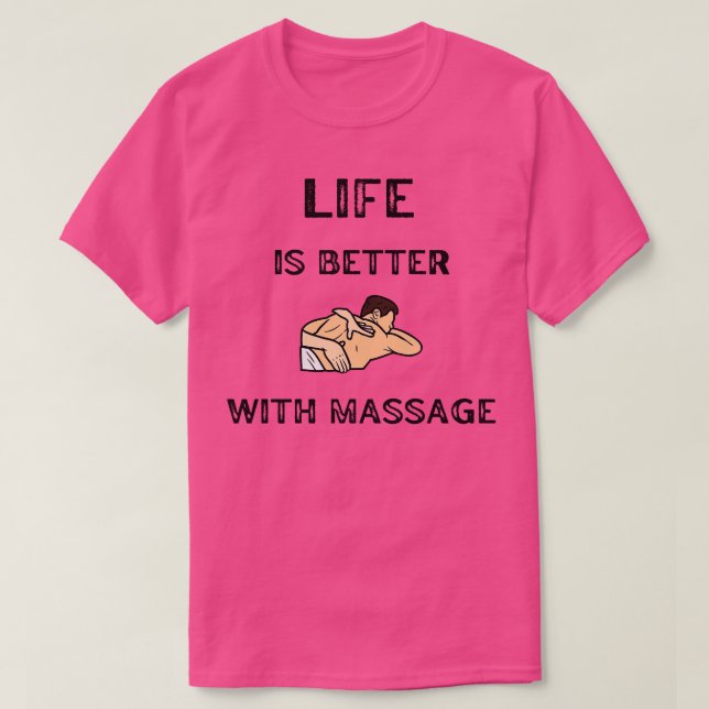Camiseta A Vida É Melhor Com Massagem Para Homens, Vida Fam (Frente do Design)