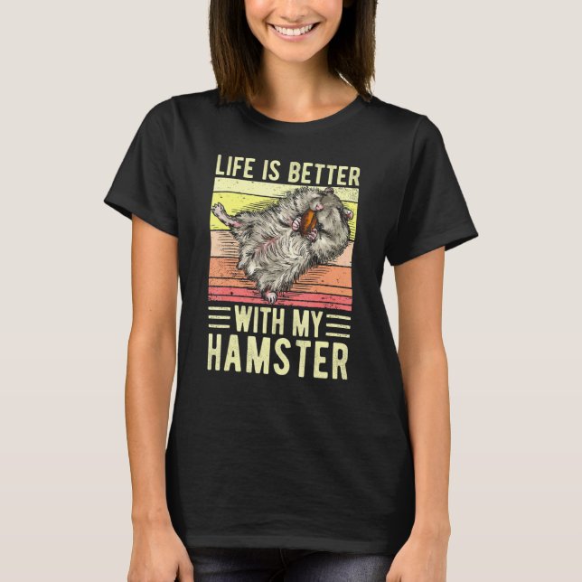 Camiseta A Vida É Melhor Com Meu Hamster Ama Meu Hammy (Frente)