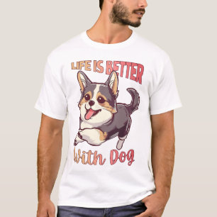 Camiseta A vida é melhor com o cão