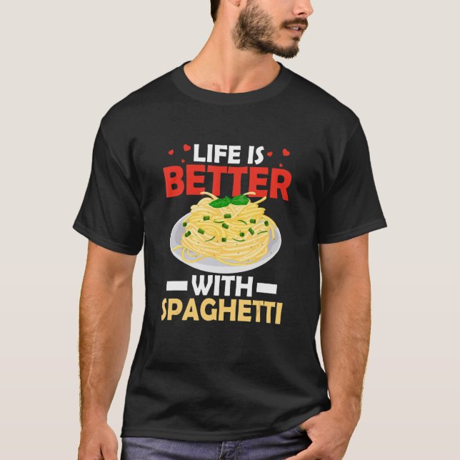 Camiseta A Vida É Melhor Com O Espaguete A Comida Italiana. (Frente)