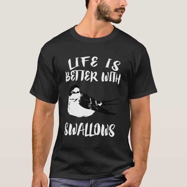 Camiseta A Vida É Melhor Com O Presente De Pássaros Engolid (Frente)
