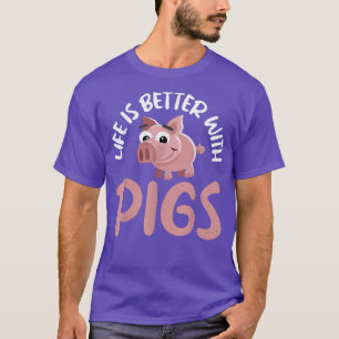 Camiseta A vida é melhor com o produtor de porcos