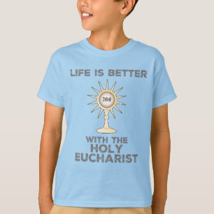 Camiseta A vida é melhor com o Santo Eucarista
