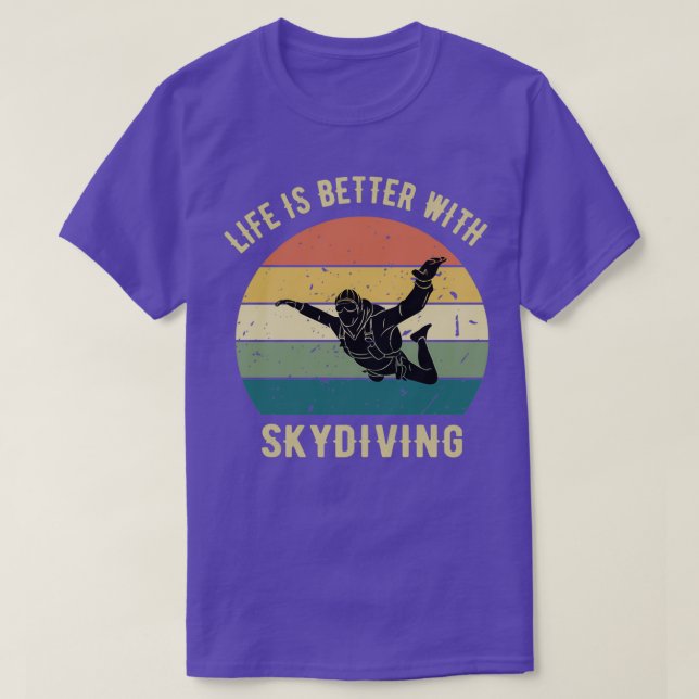 Camiseta A vida é melhor com o Skydiving Skydiver doado Eng (Frente do Design)