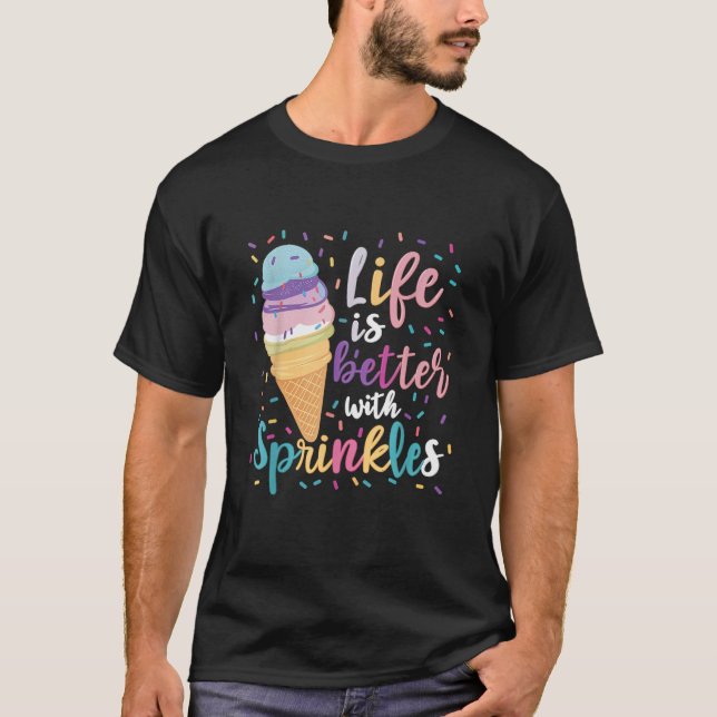 Camiseta A vida é melhor com o Sorvete Sprinkles (Frente)