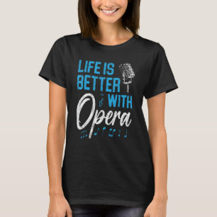 Camiseta A Vida É Melhor Com Ópera Música Voz Teatro Ópera