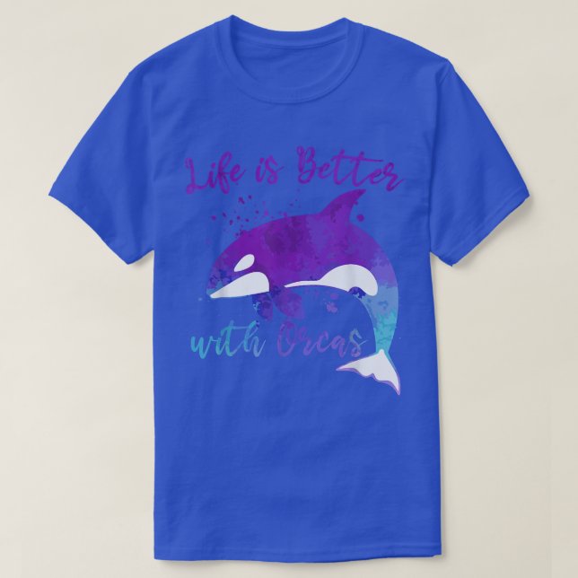 Camiseta A vida é melhor com OrcasCute Orca Whale (Frente do Design)