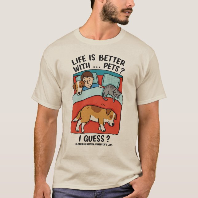 Camiseta A vida é melhor com os animais de estimação. - Pet (Frente)