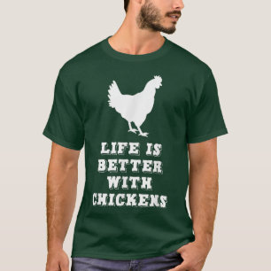 Camiseta A Vida É Melhor Com Os Frangos Que Sobrevivem Ao F
